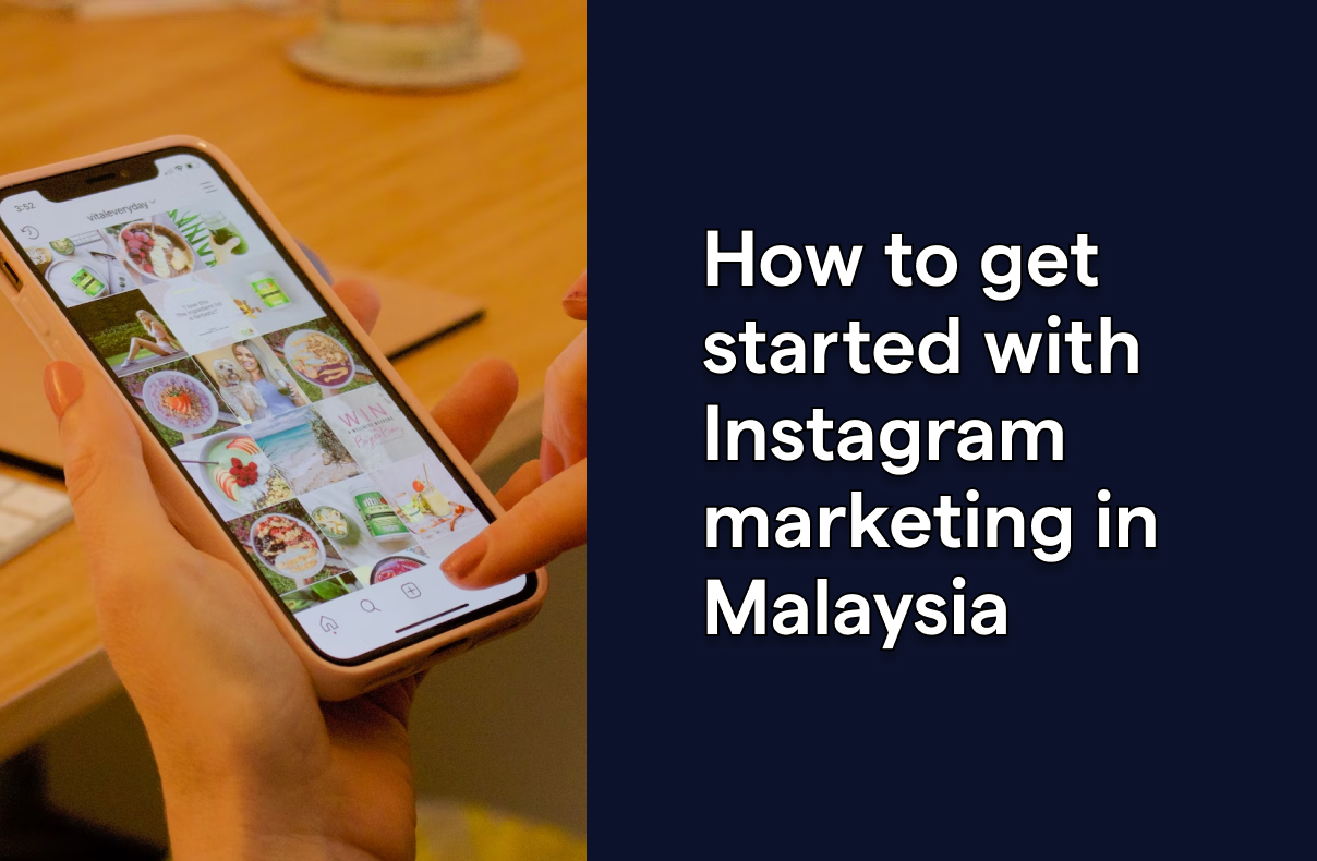 How to use Instagram marketing in Malaysia to boost sales