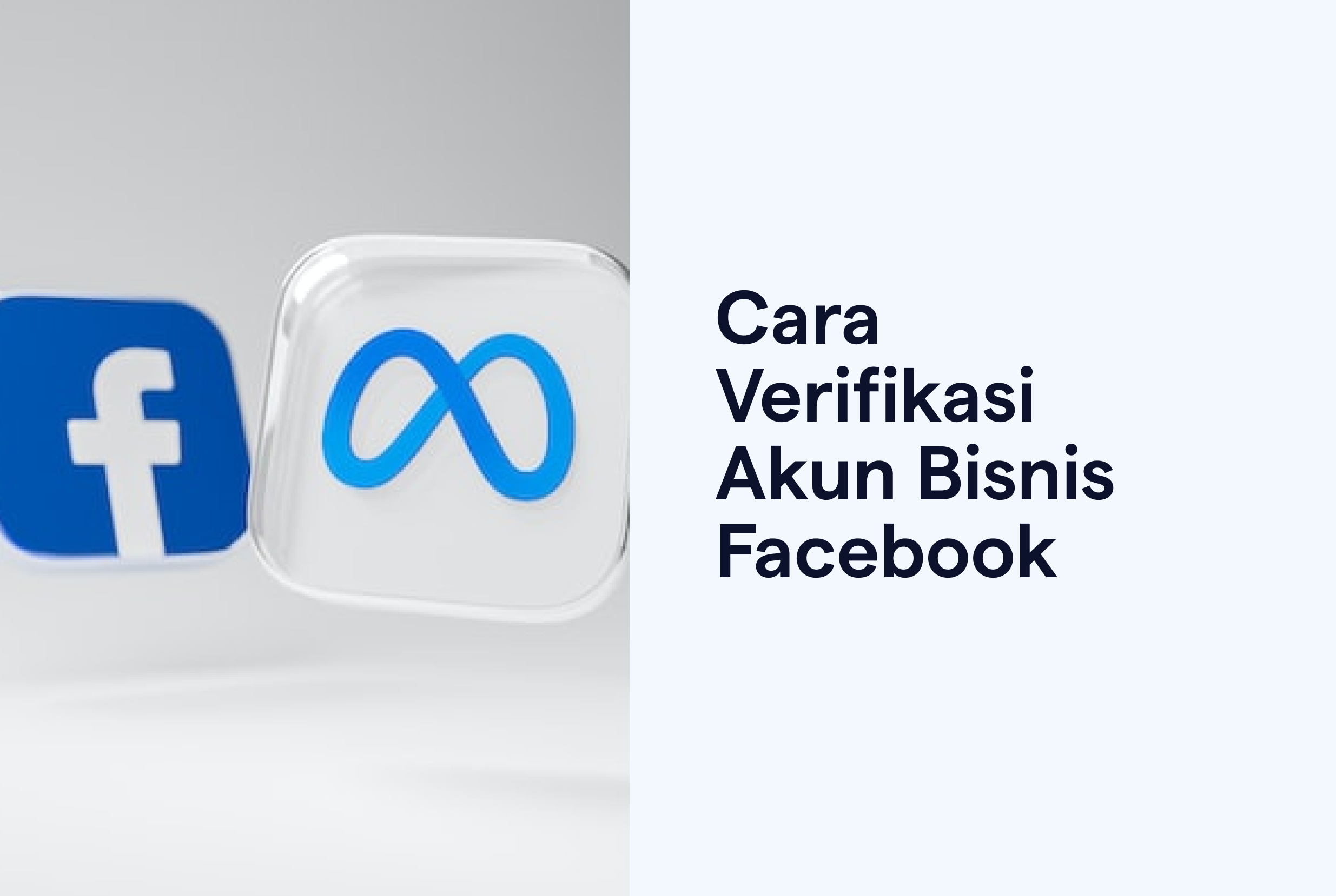 Cara Verifikasi Akun Bisnis Facebook | SleekFlow