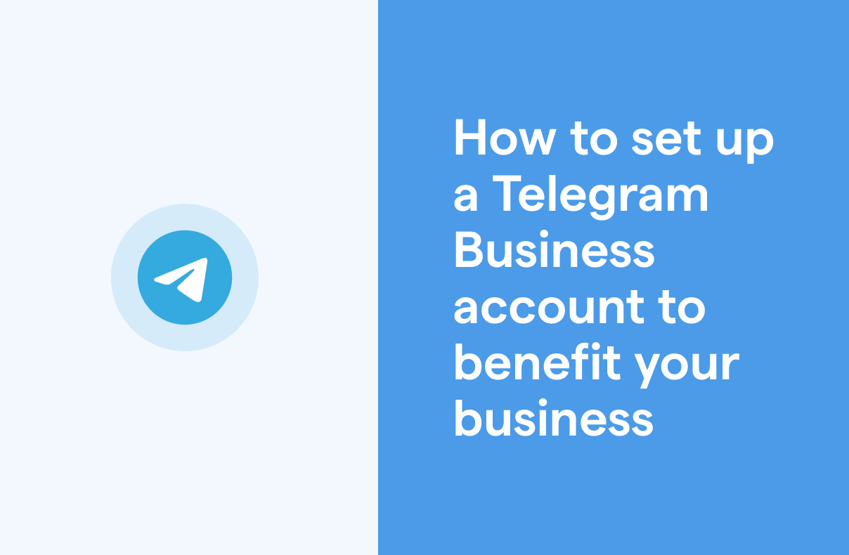 Telegram Business: A Complete Telegram for Business Guide [Mar 2023]