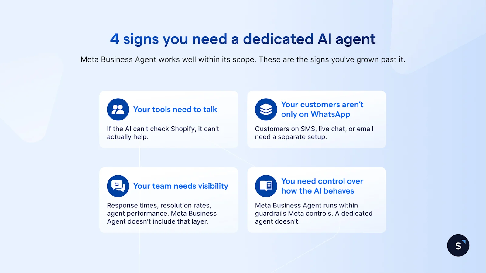 4 signs you need a dedicated AI agent