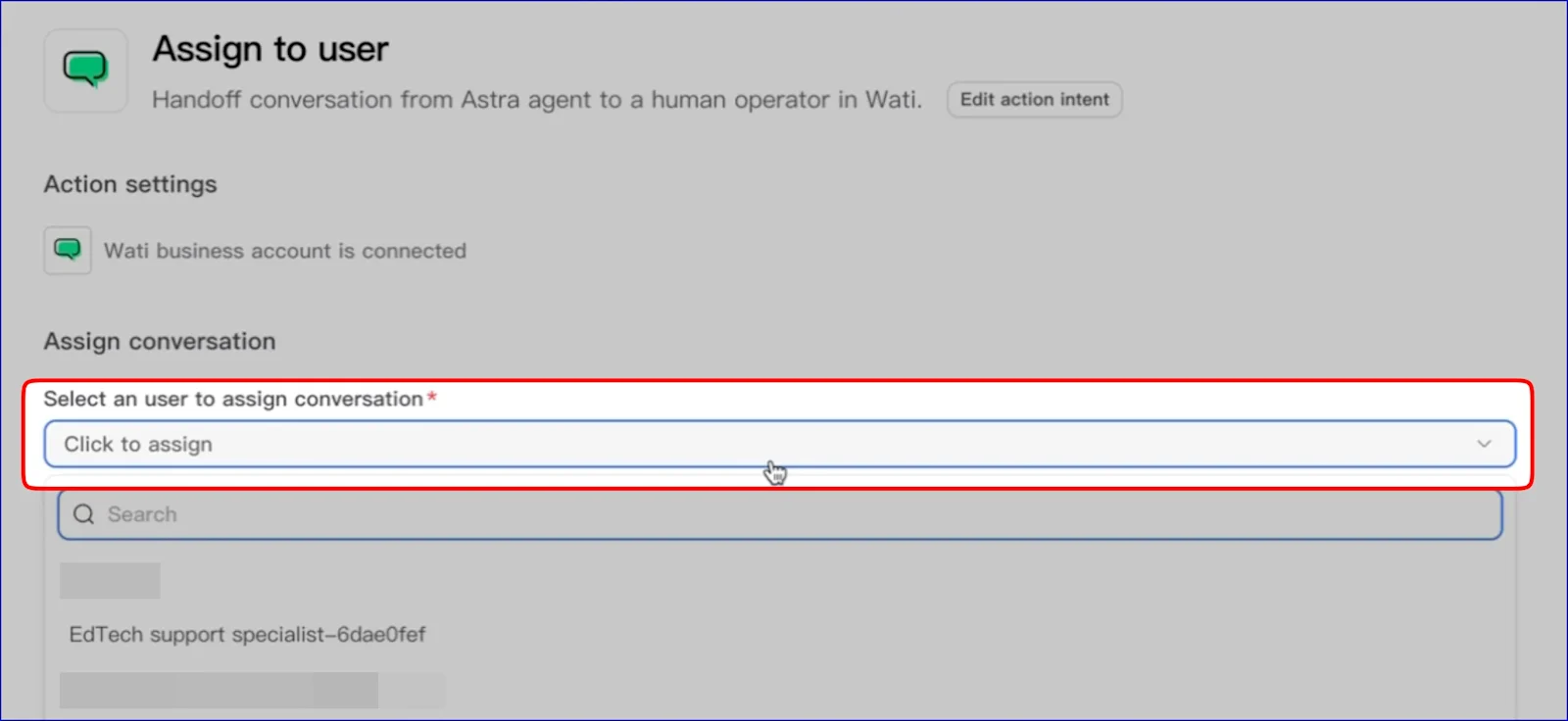 Wati's Astra only allows assigning chat to a specific user.