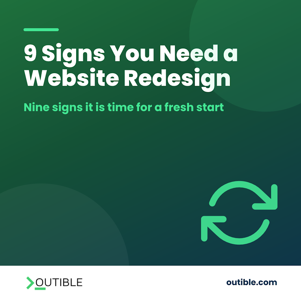 Website Redesign: 9 Signs Your Business Needs One: Outible blog cover