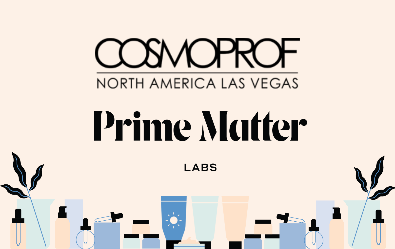 Prime Matter Labs at Cosmoprof North America 2022
