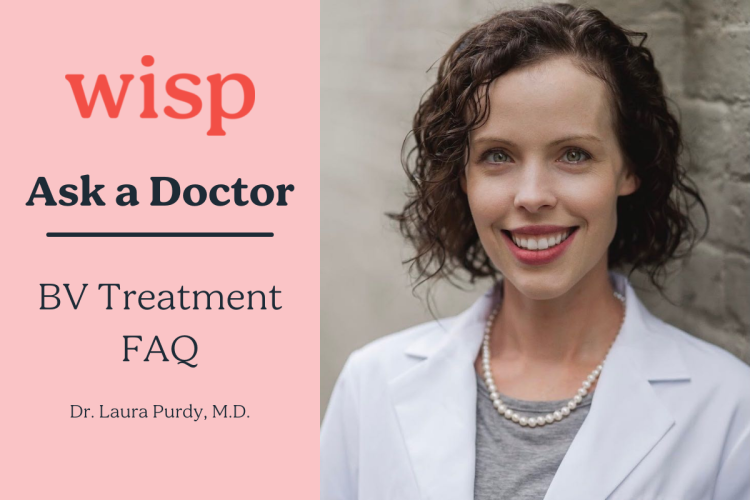ask Dr. Laura Purdy M.D. about BV Treatment