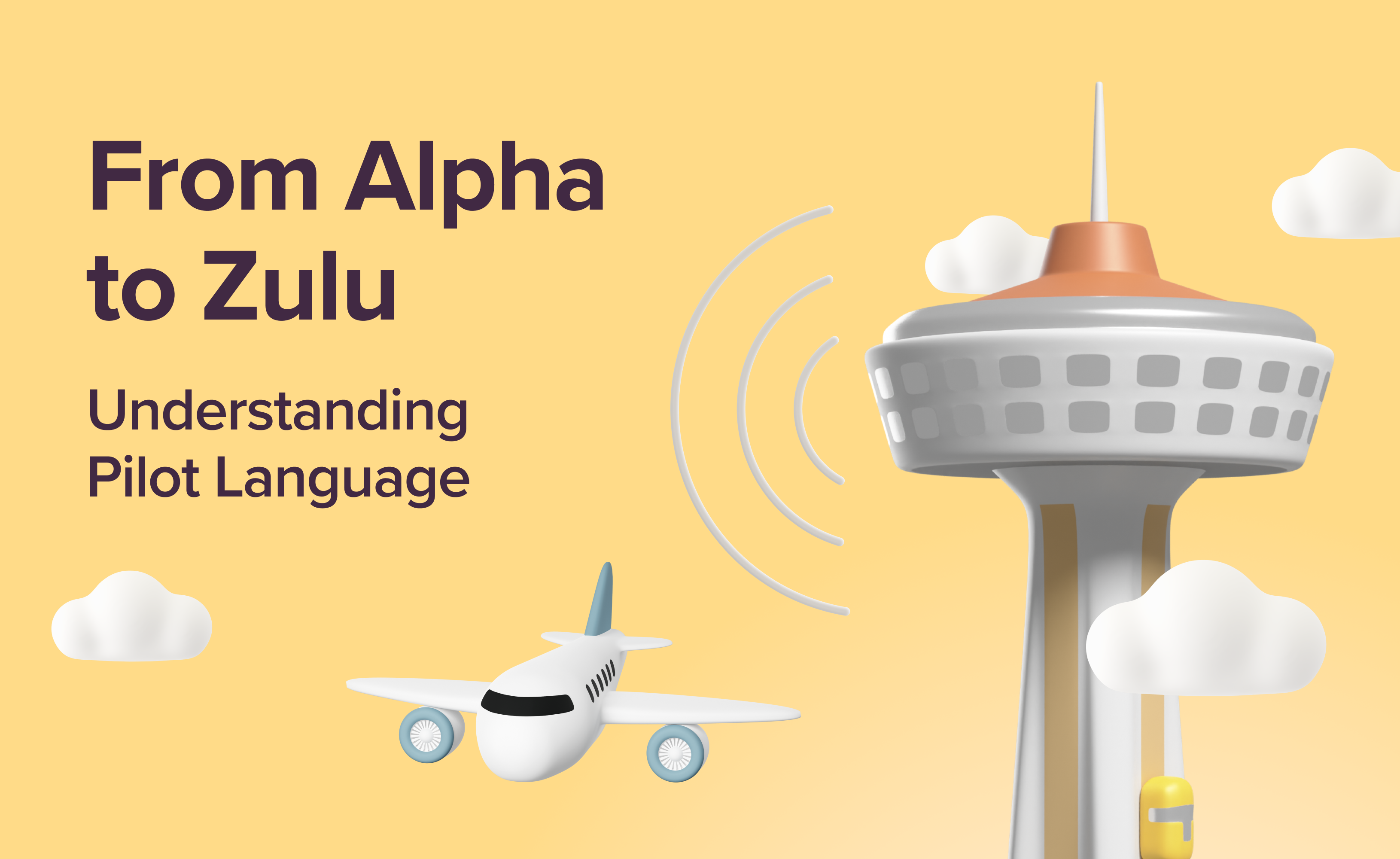 From Alpha to Zulu: Understanding Pilot Language