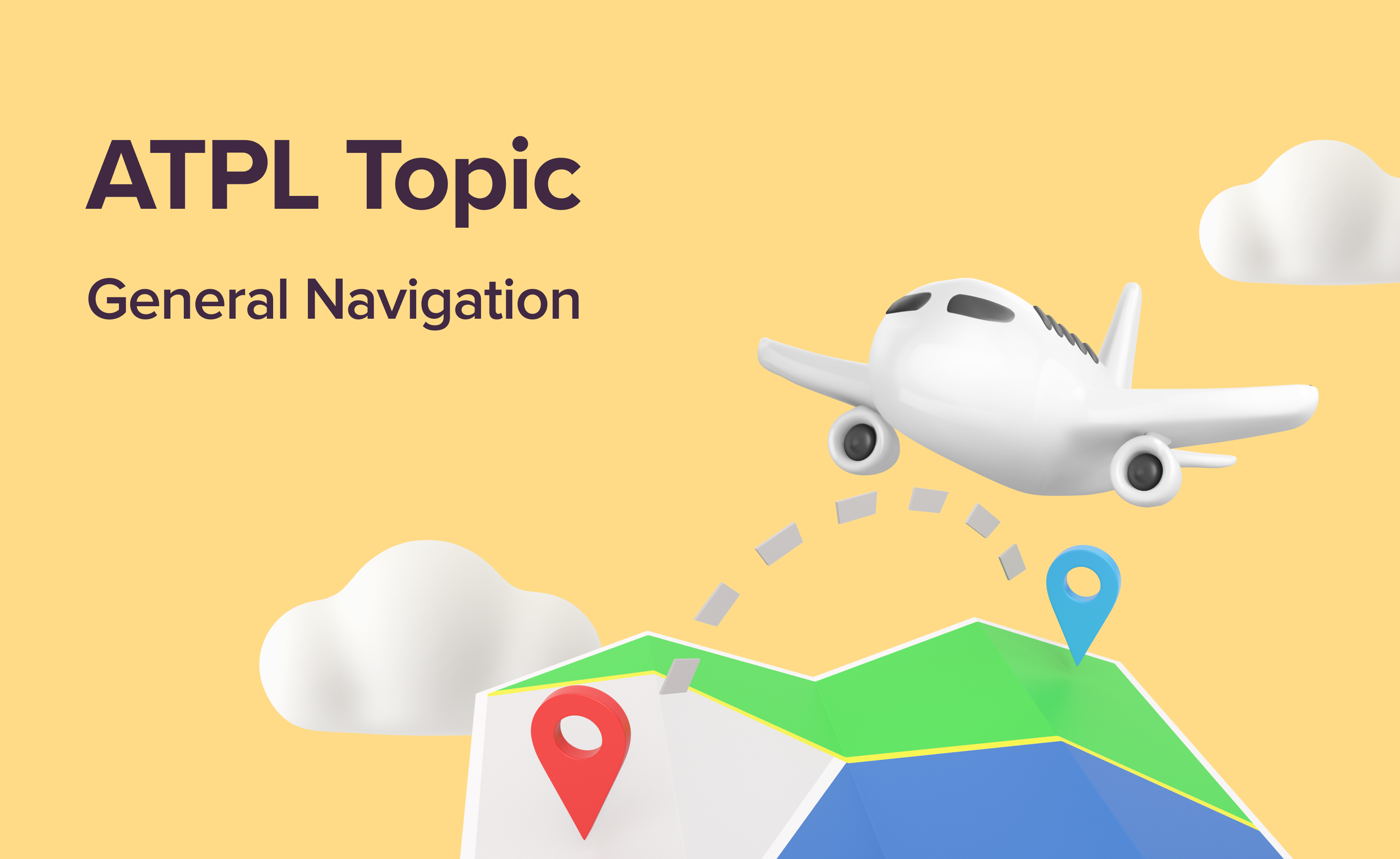 ATPL Topic: Basis of General Navigation