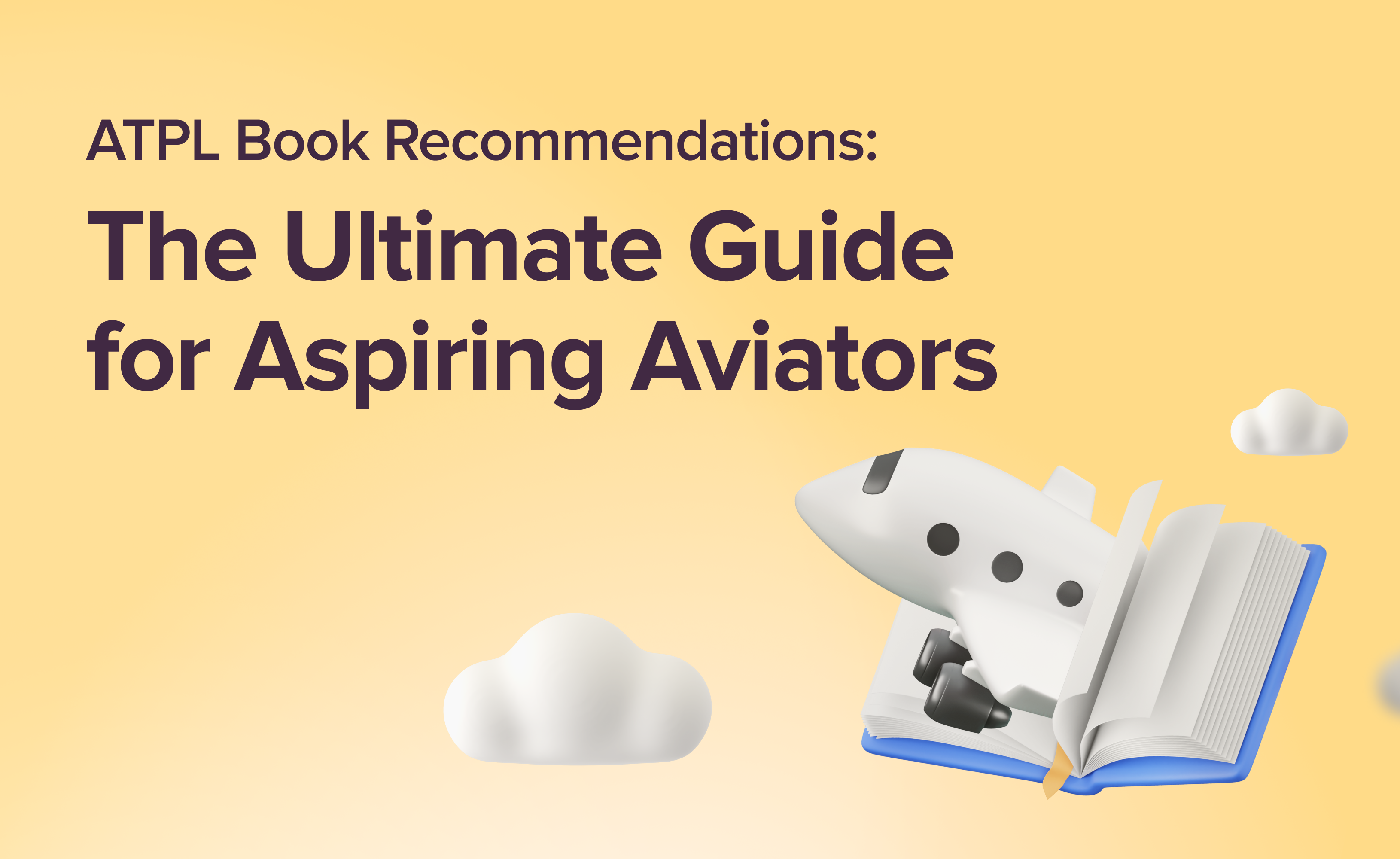 ATPL Book Recommendations: The Ultimate Guide for Aspiring Aviators