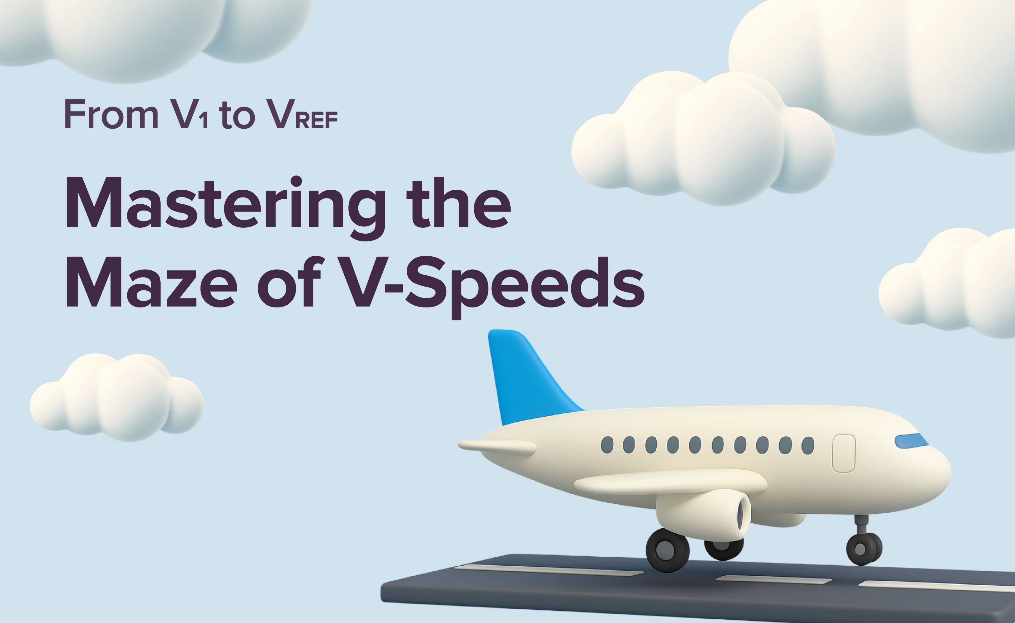 Mastering V-Speeds