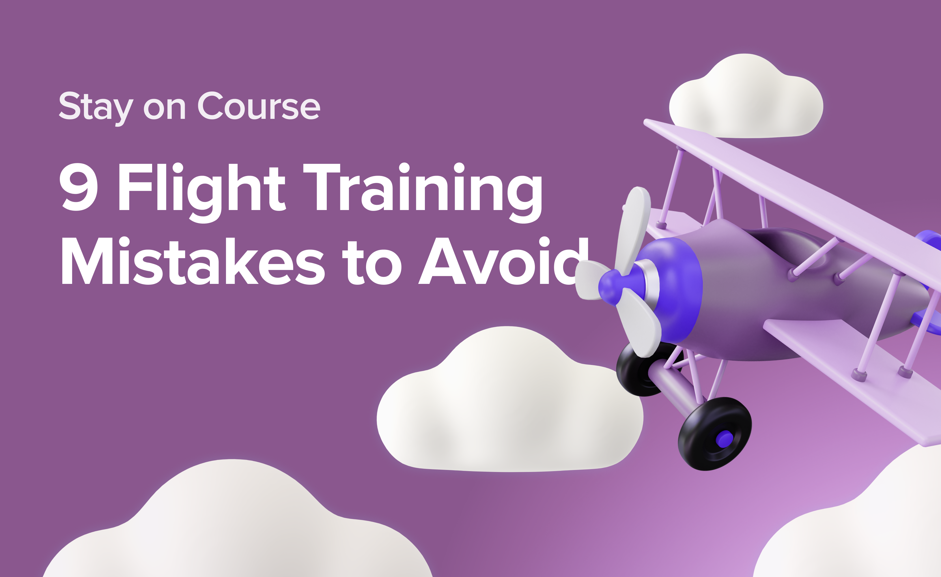 Cover_9 Flight Training Mistakes to Avoid.png