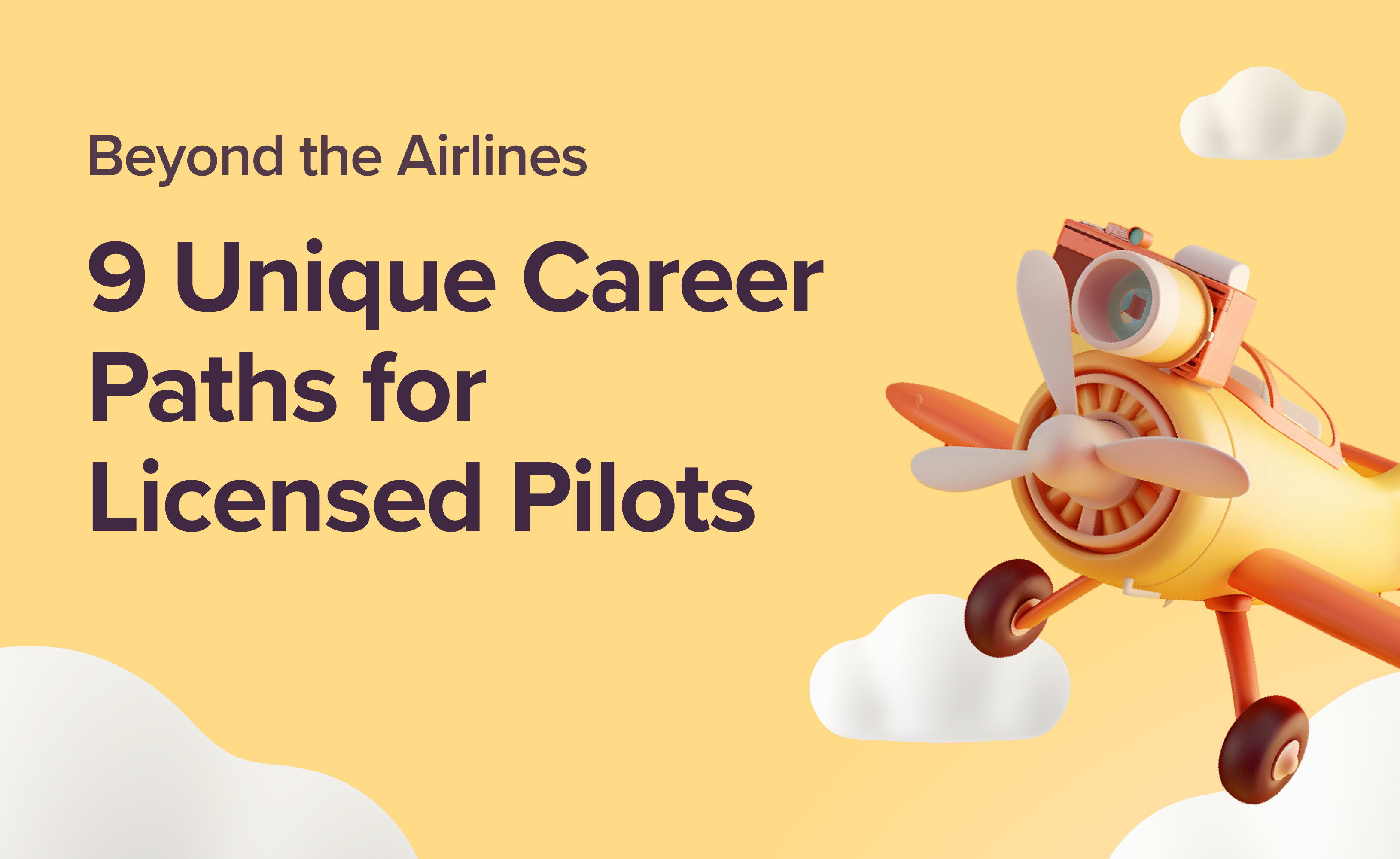 Beyond the Airlines: 9 Unique Career Paths for Licenced Pilots | Airhead