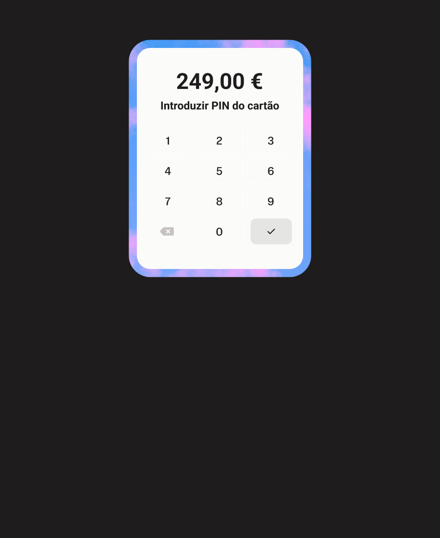 Também pode aceitar pagamentos avultados. Para transações superiores a 100 €, o cliente só terá de introduzir o PIN.
