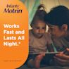 Infants’ Motrin liquid and bottle, works fast on fever and lasts up to 8 hours.
