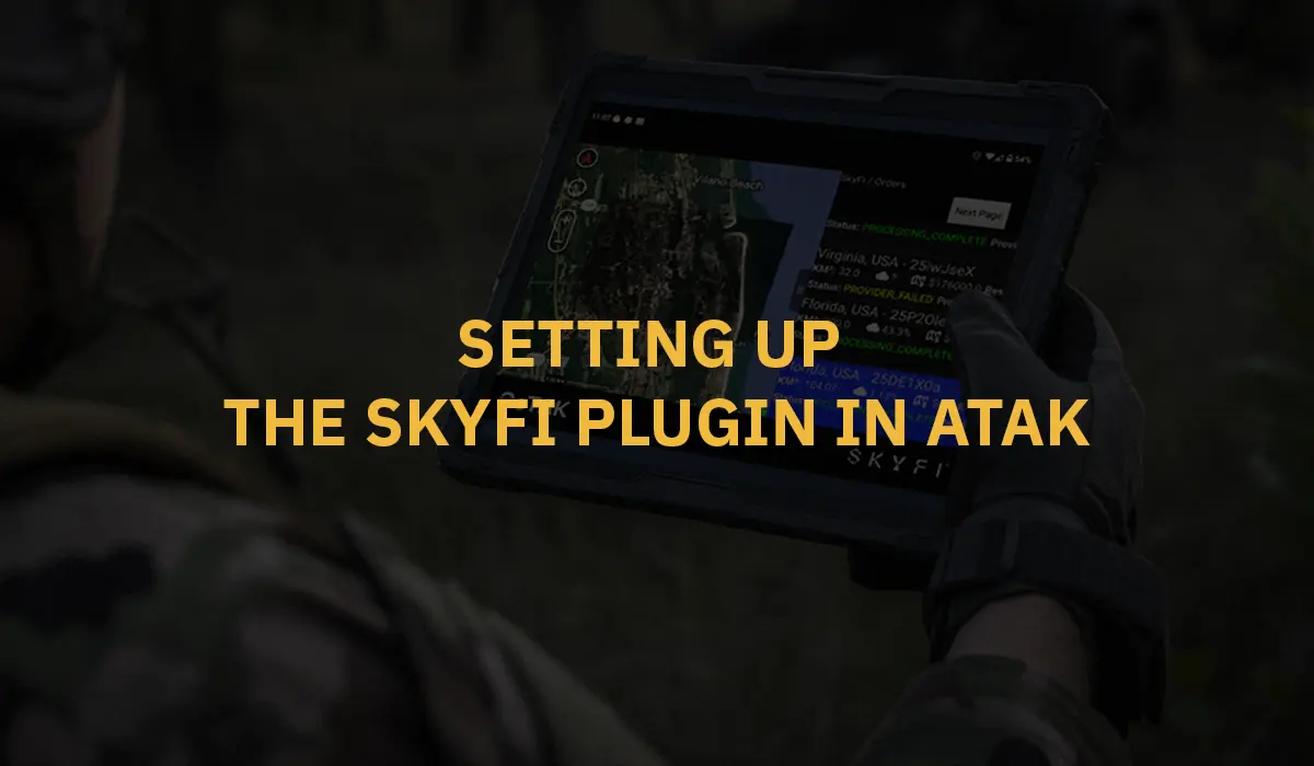 Getting Started with the SkyFi Plugin for ATAK on Android | Download ...