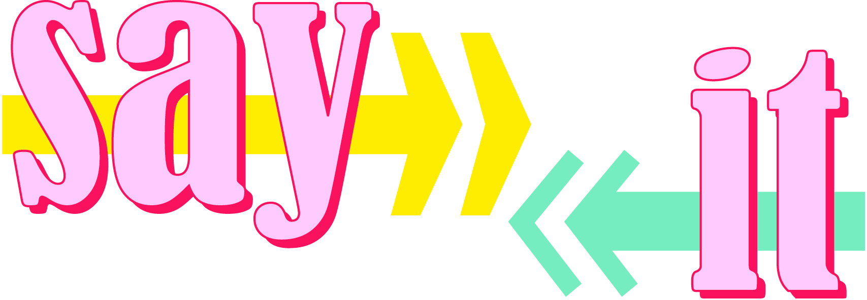 Say it