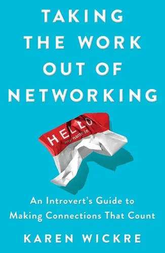 Cover of Taking the Work Out of Networking by Karen Wickre