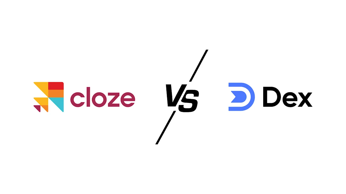 Dex vs Cloze: Best AI Personal CRM in 2026?