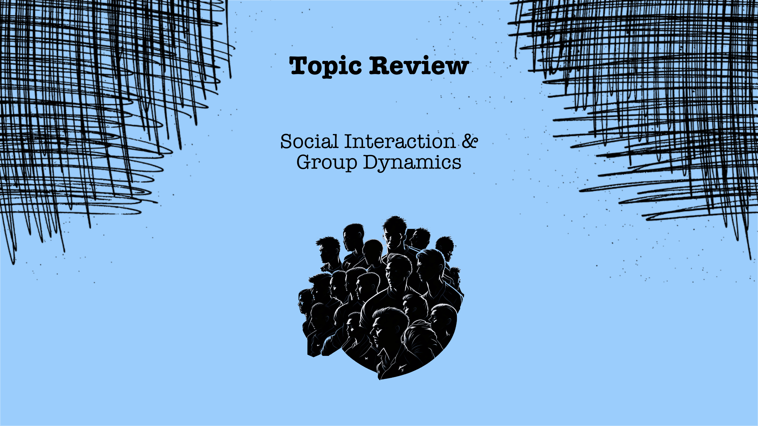 Social Interaction & Group Dynamics