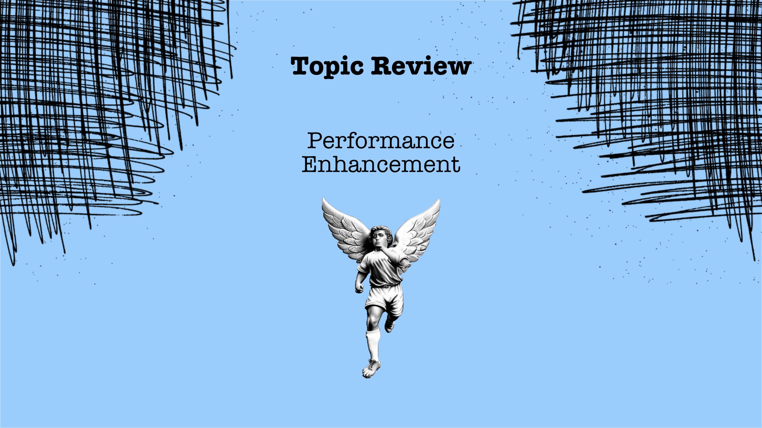 Performance Enhancement