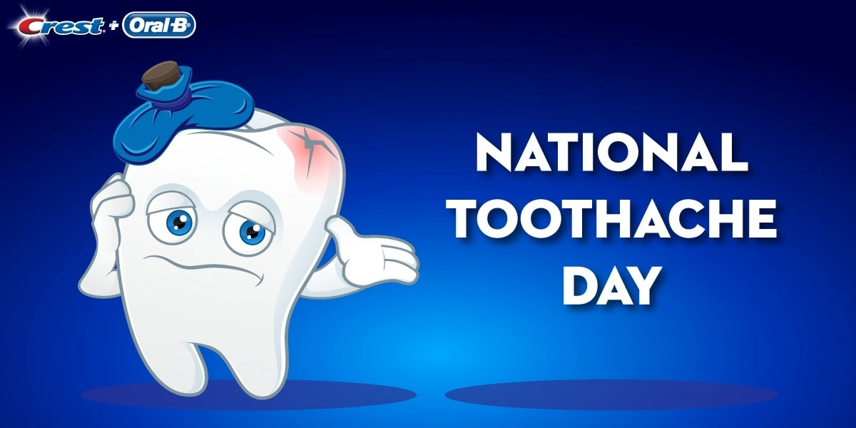 National Toothache Day