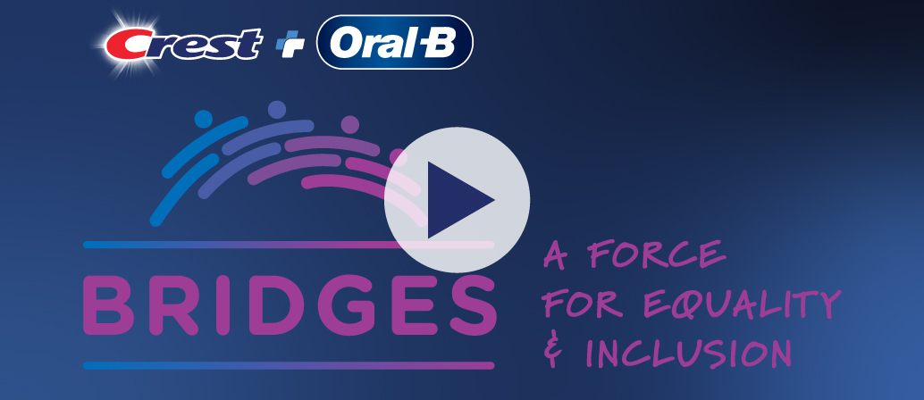 Crest + Oral-B Equality And Inclusion