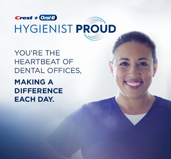 Crest + OralB Hygienist Proud Dental Hygienist Resources