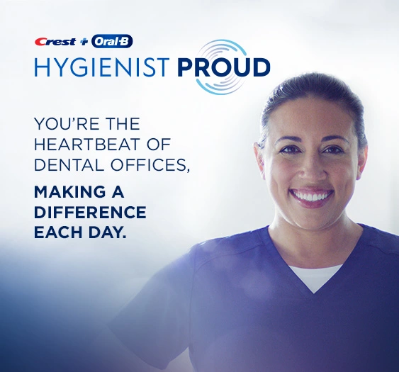 Crest + Oral-B Hygienist Proud
