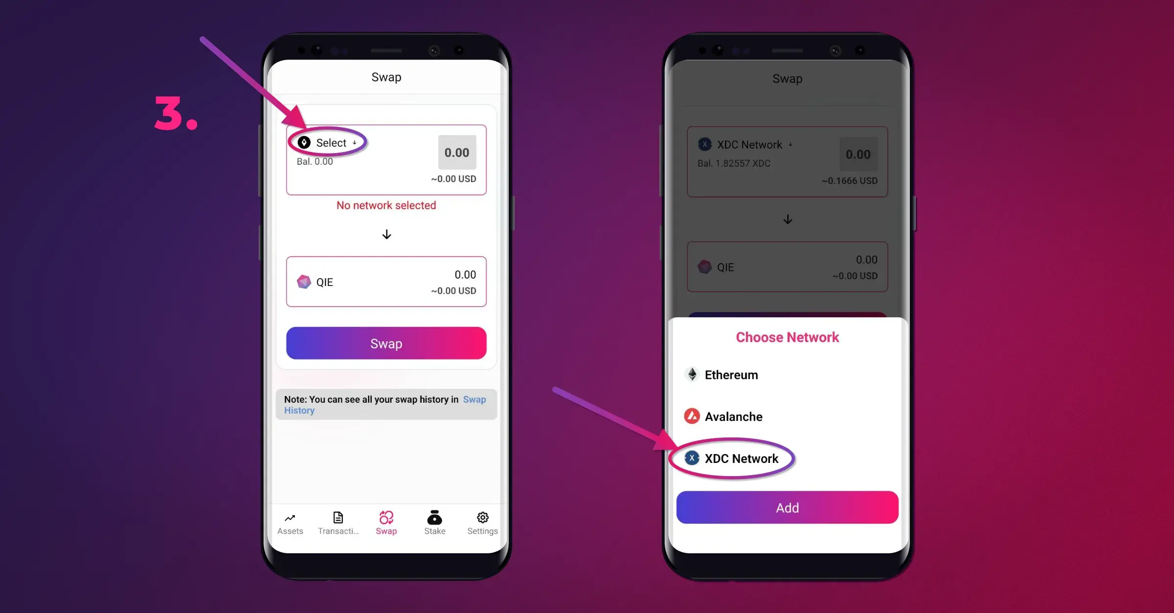 Choose the cryptocurrencies you wish to swap. Select the coin you want to exchange and the coin you want to receive.