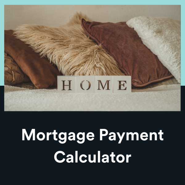 Mortgage Payment Calculator