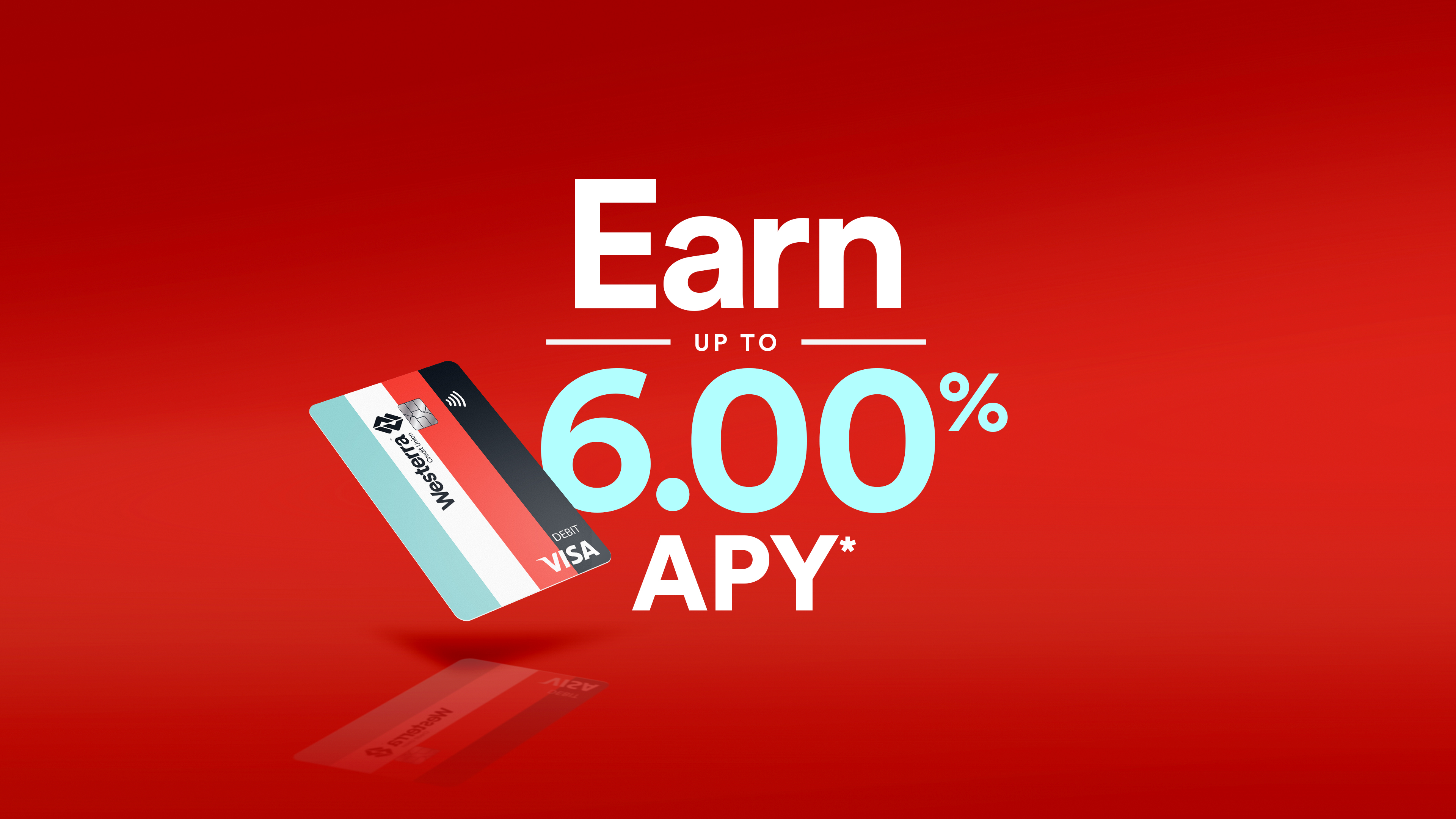 Westerra Card with the text "earn up to 6.00% APY