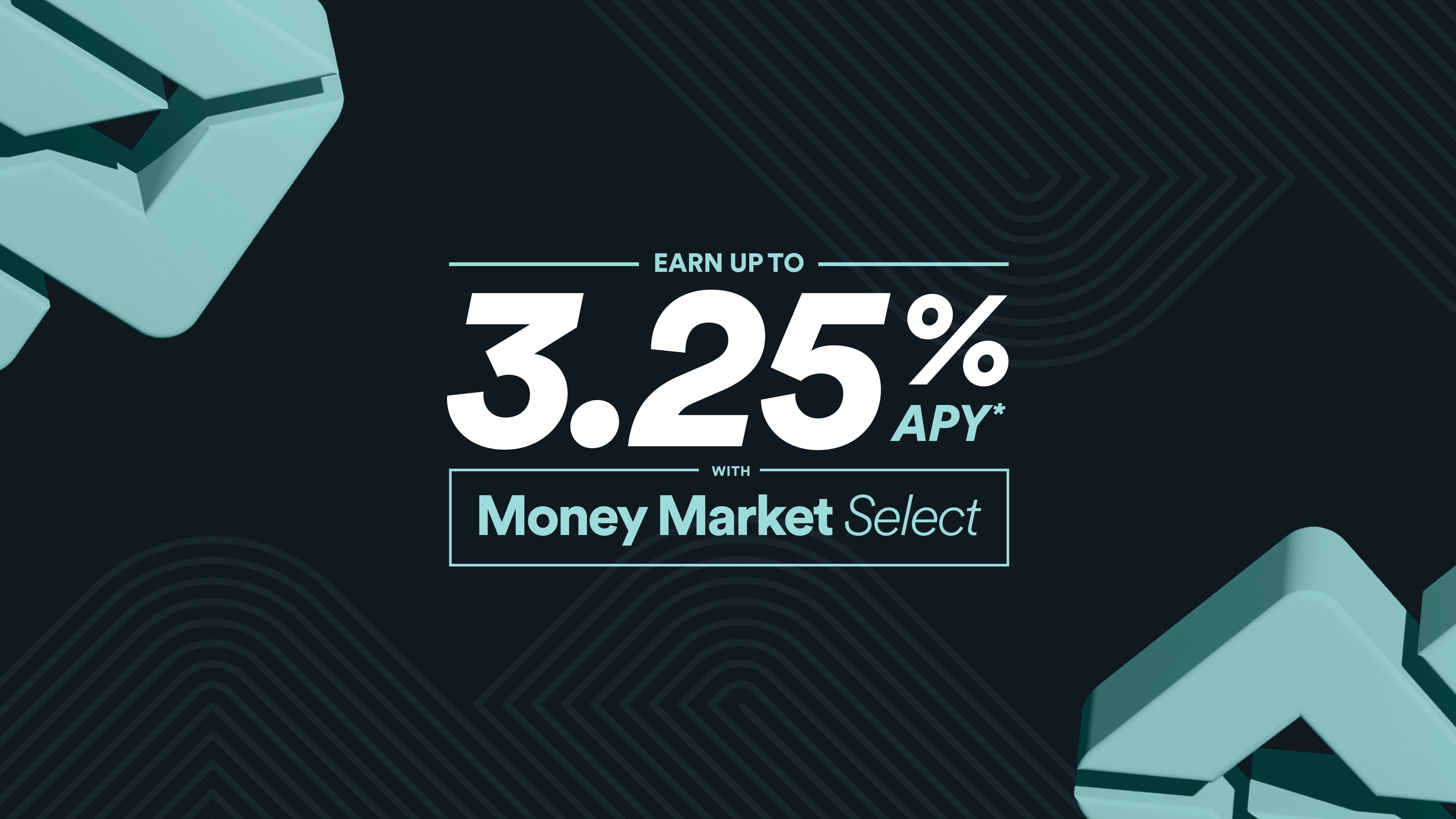 Business Money Market Select Rates as High as 3.25% APY with qualifying balances