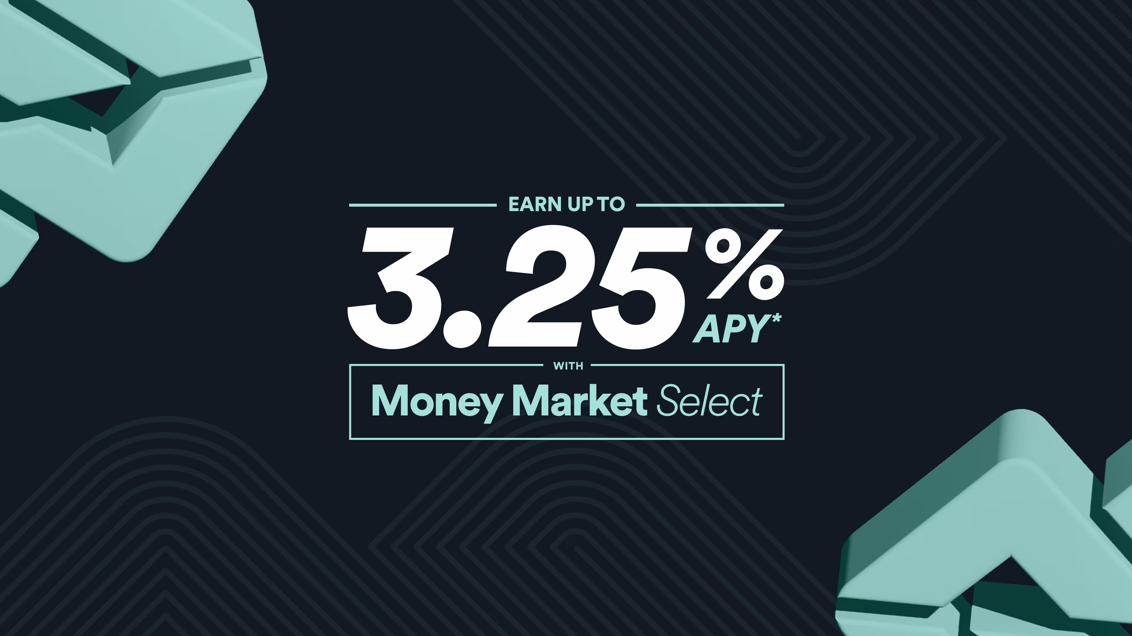Business Money Market Select Rates as High as 3.25% APY with qualifying balances