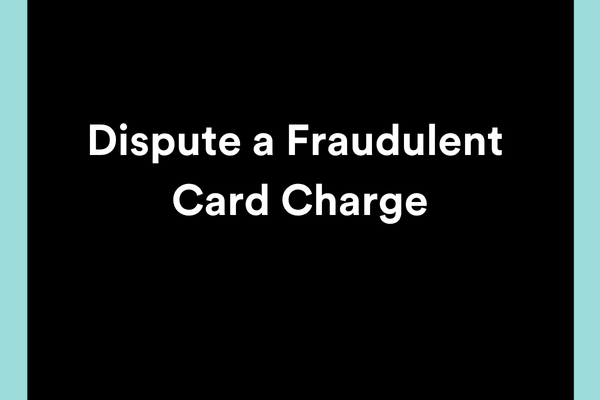 Fraud Card Dispute