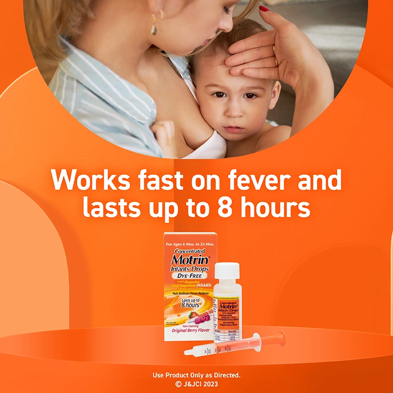 A mother holding her baby with her hand on his forehead, Infants’ Motrin liquid and bottle, works fast on fever and lasts up to 8 hours.