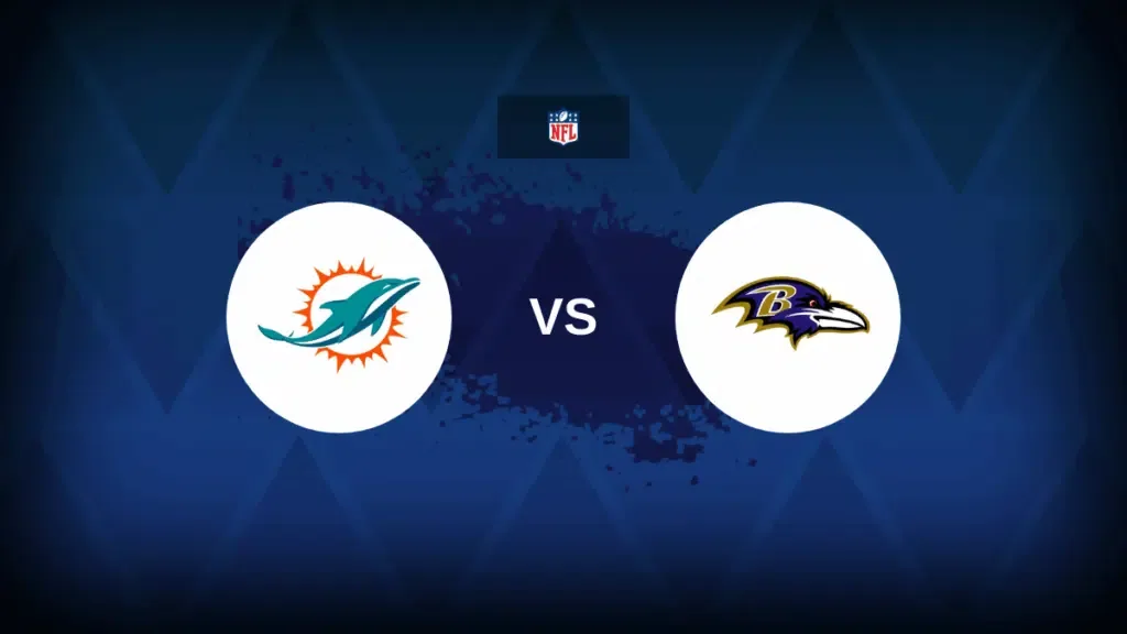 Baltimore Ravens vs. Miami Dolphins