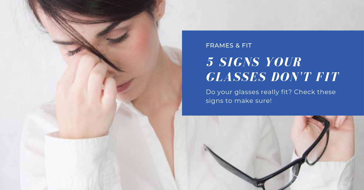 5 signs your glasses don’t fit All About Vision
