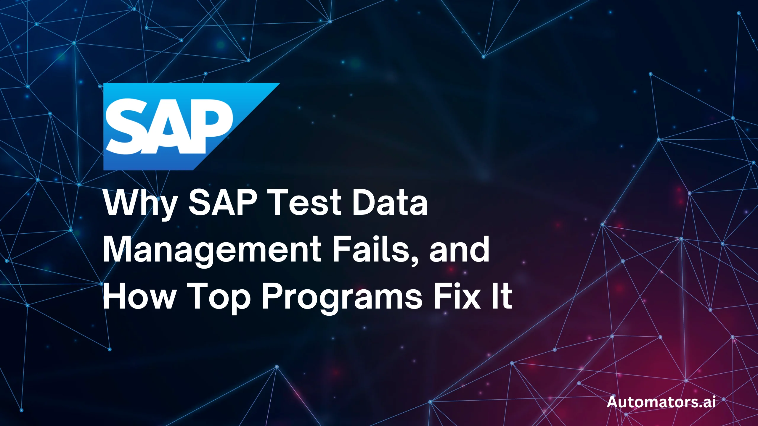 Test Data Management Challenges in SAP & How Teams Fix Them