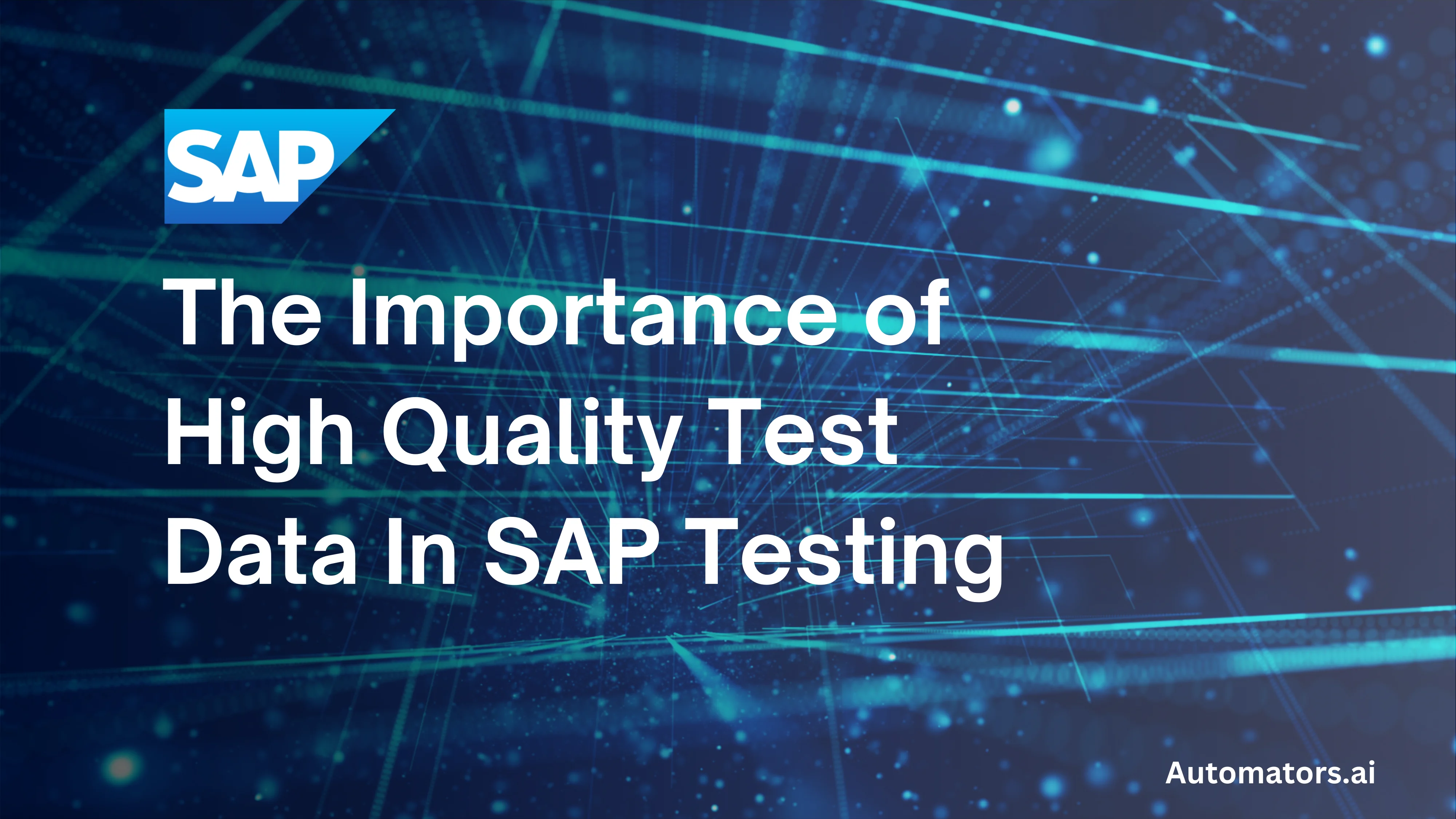 Why Realistic Test Data Is Crucial for SAP Test Automation?