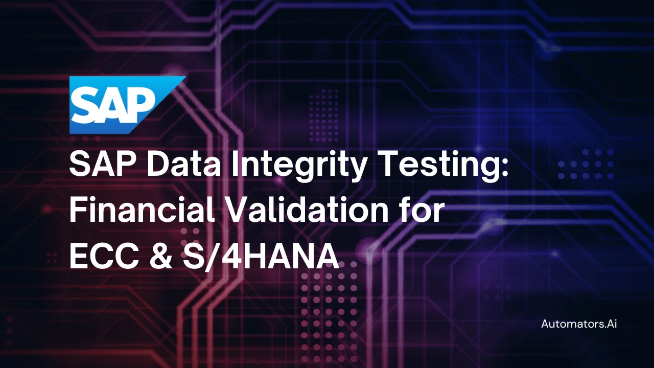SAP Data Integrity Testing Guide for SAP Migration