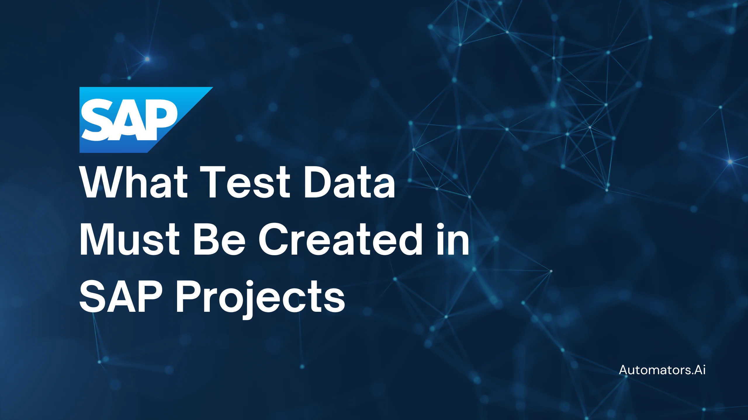 What Test Data Must Be Created in SAP Projects