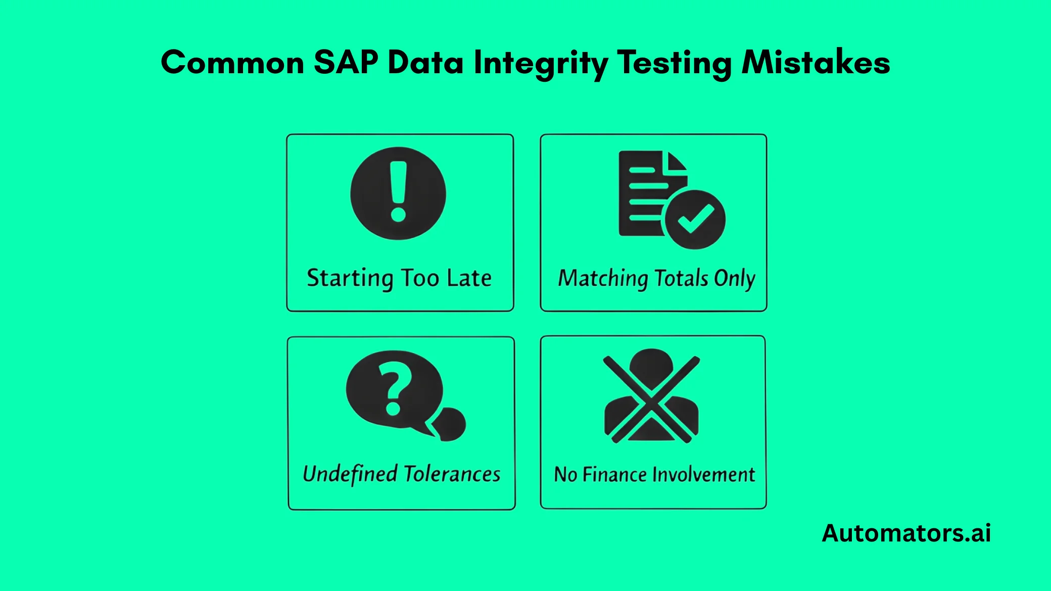 Common SAP Data Integrity Testing Mistakes