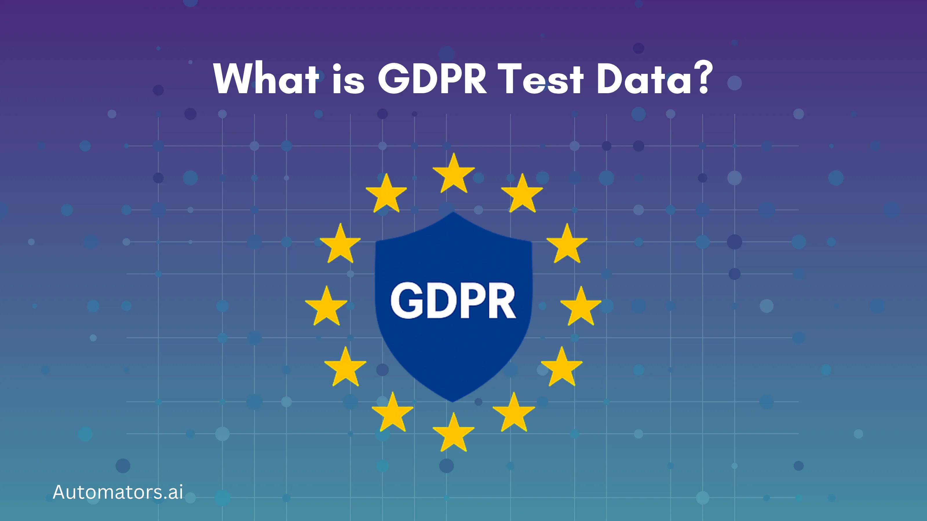 What is GDPR Test Data