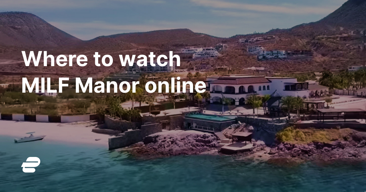 How to Watch 'MILF Manor' Online for Free