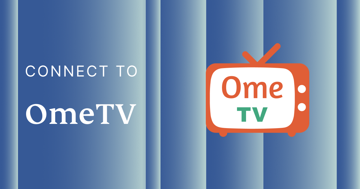 Brobrygge Børnehave Inspicere Download the Best VPN for OmeTV Video Chat | ExpressVPN