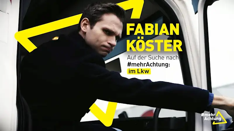 Thumbnail für das YouTube Video Fabian Köster auf der Suche nach #mehrAchtung im Lkw.
