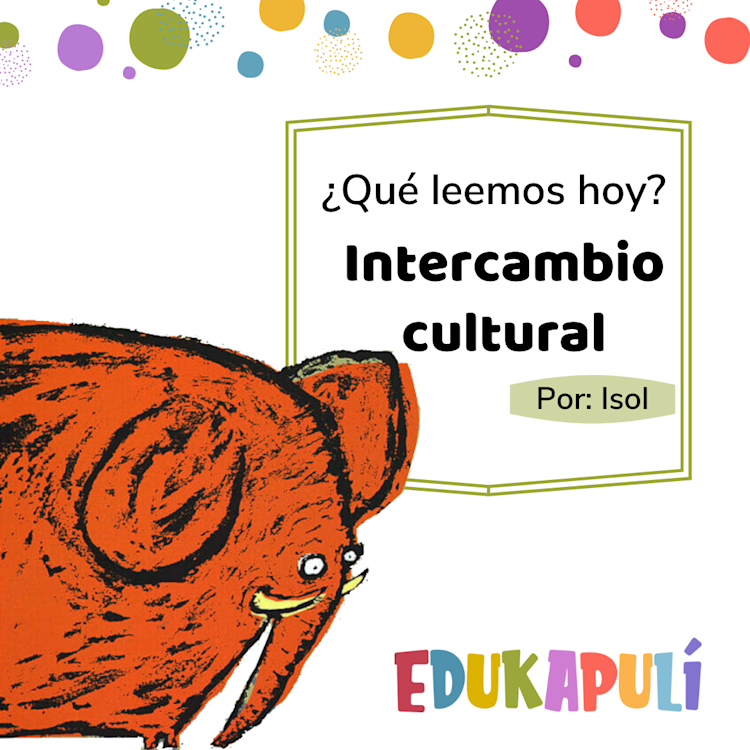 ilustración de cuento Intercambio cultural Bombo el elefante