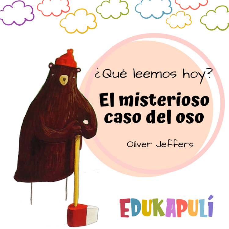 Ilustración del libro el misterioso caso del oso oso con sombrero rojo y sujetando un hacha