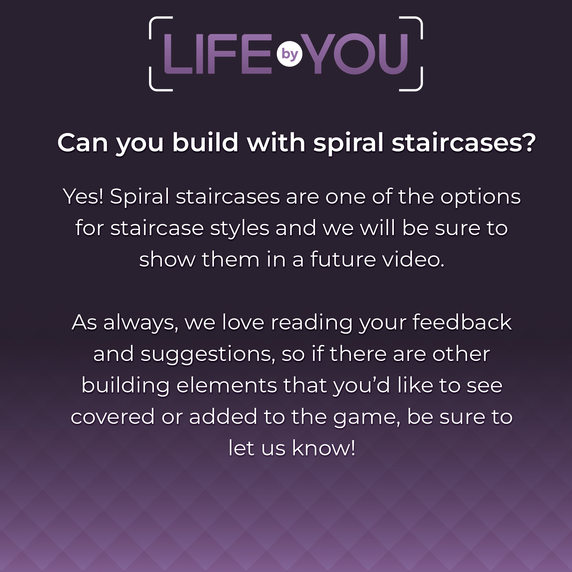 QnA Can you build with spiral staircases?