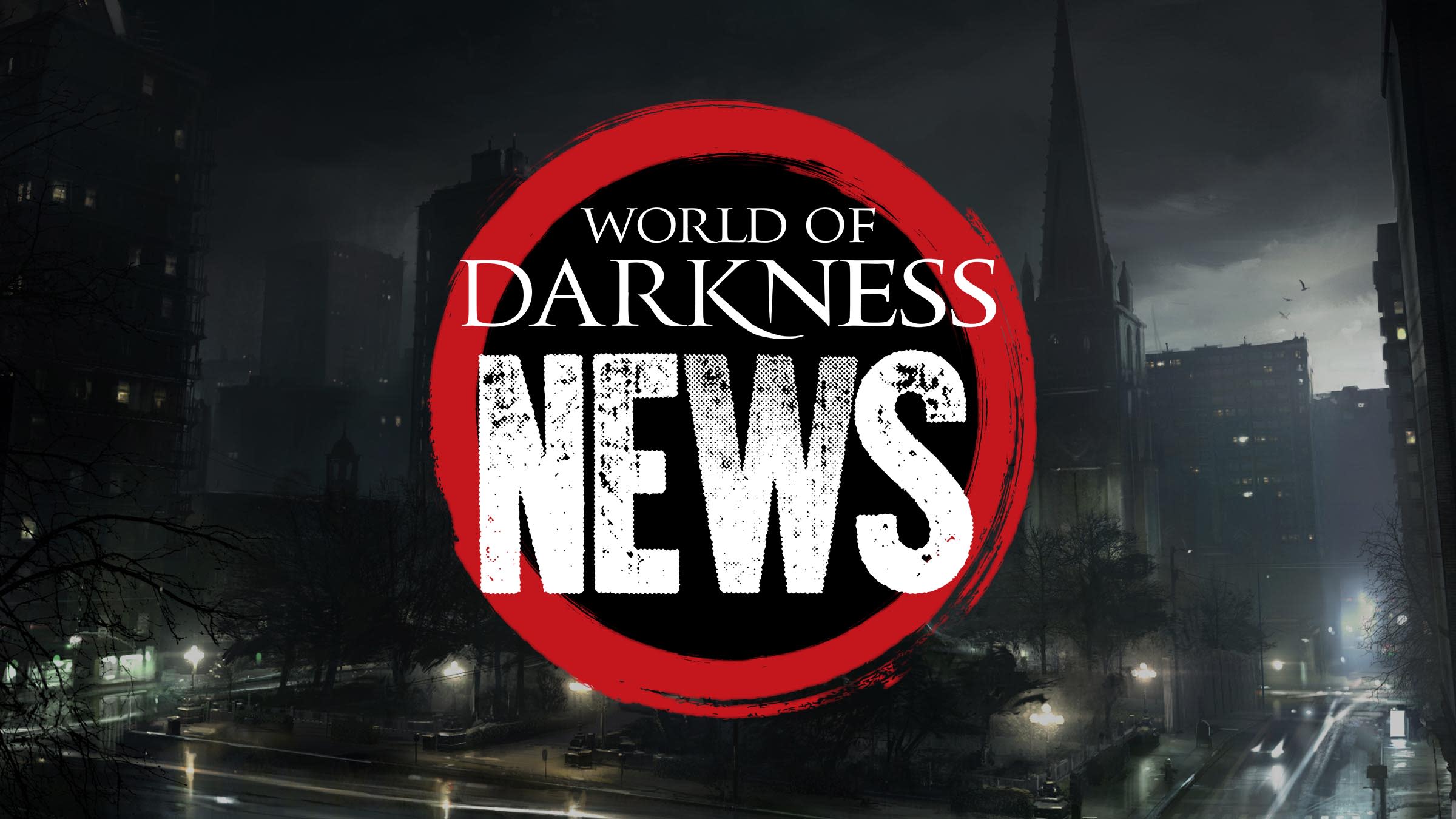 worldofdarkness-wodnews big