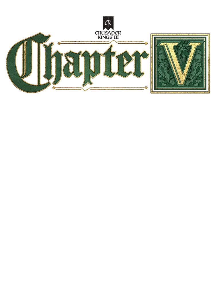 Crusader Kings III: Chapter V