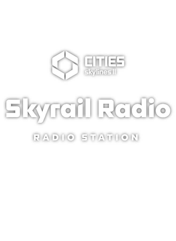 Cities: Skylines II - Skyrail Radio